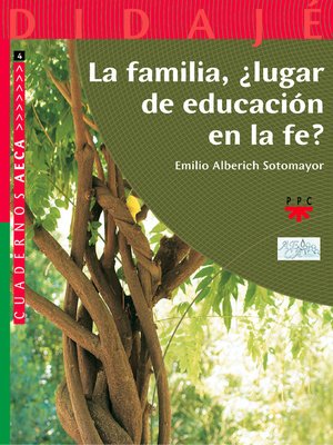 cover image of La familia, ¿Lugar de educación en la fe?